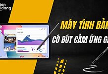 máy tính bảng có bút cảm ứng giá rẻ