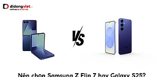 Nên chọn Samsung Z Flip 7 hay Galaxy S25