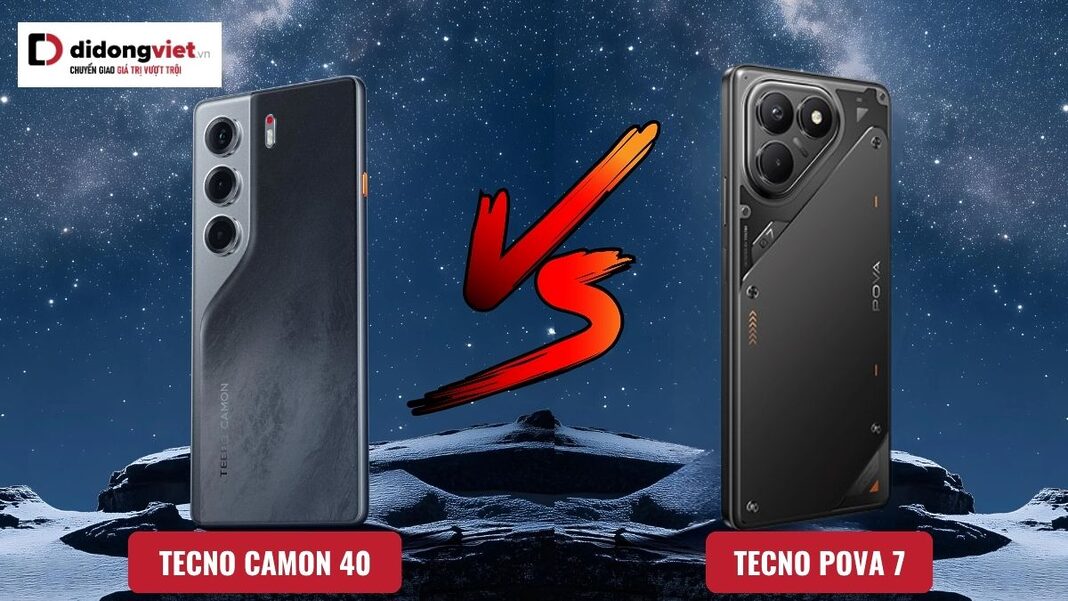 So sánh TECNO Camon 40 và TECNO POVA 7