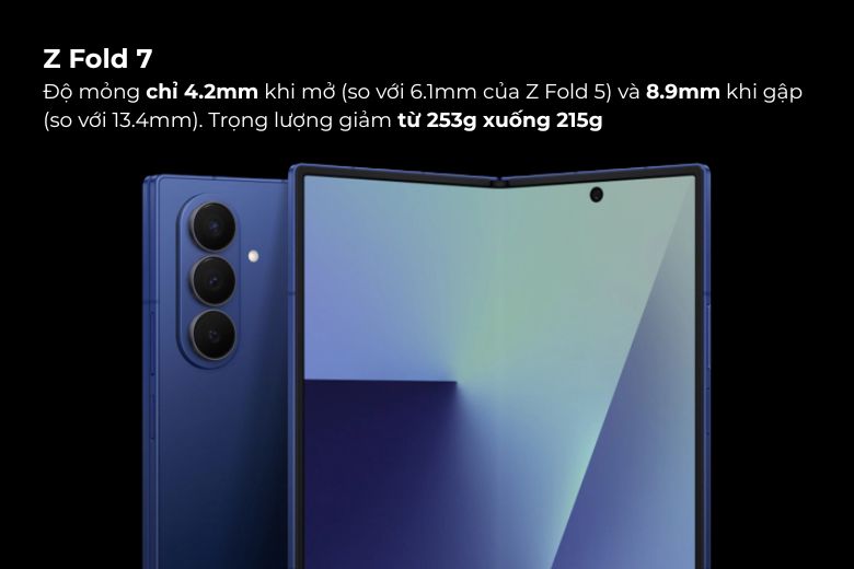 Đang dùng Z Fold 5 có nên lên đời Z Fold 7? Phân tích chi tiết từ chuyên gia 6 Thiết kế và kích thước cải tiến của Z Fold7