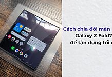 Cách chia đôi màn hình trên Galaxy Z Fold7 để tận dụng tối đa