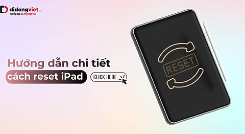 Cách đưa các cài đặt iPad về mặc định