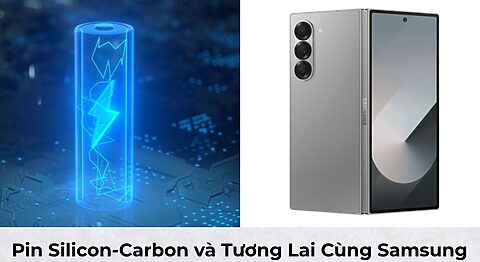 Công Nghệ Pin Silicon-Carbon và Tương Lai Của Samsung Galaxy