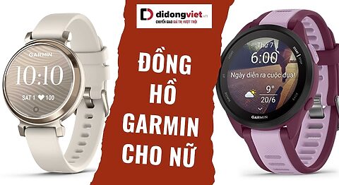 Đồng hồ Garmin cho nữ – Tinh tế, thời thượng và hỗ trợ sức khỏe toàn diện đồng hồ garmin cho nữ