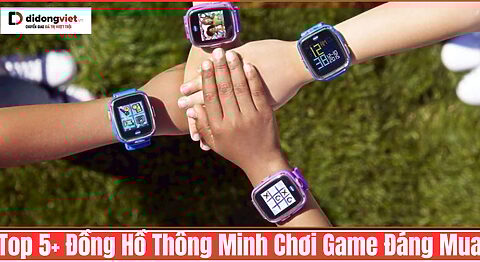 Khám phá top đồng hồ thông minh chơi game 2025 với hiệu năng mạnh, pin bền, màn hình sắc nét, hỗ trợ chơi Free Fire mượt mà, giá tốt!