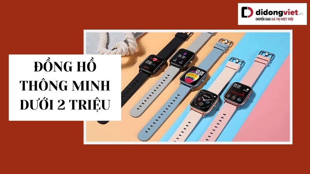 đồng hồ thông minh dưới 2 triệu