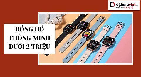 đồng hồ thông minh dưới 2 triệu