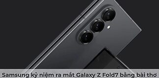 Samsung kỷ niệm ra mắt Galaxy Z Fold7 bằng bài thơ và bộ phim “Cuộc sống mở ra nhanh chóng”
