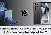 So sánh Samsung Galaxy Z Flip 7 vs S24 Ultra: Lựa chọn nào phù hợp với bạn?