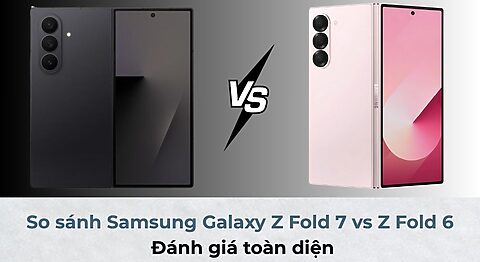 So sánh Samsung Galaxy Z Fold7 vs Z Fold6: Đánh giá toàn diện So sánh Samsung Galaxy Z Fold7 vs Z Fold6: Đánh giá toàn diện