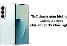 Thử thách màn hình gập Galaxy Z Fold7 chịu nhiệt độ khắc nghiệt