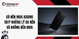 Có nên mua Xiaomi 15T