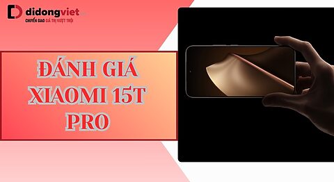 Đánh giá Xiaomi 15T Pro
