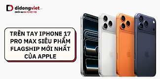 trên tay iPhone 17 Pro Max