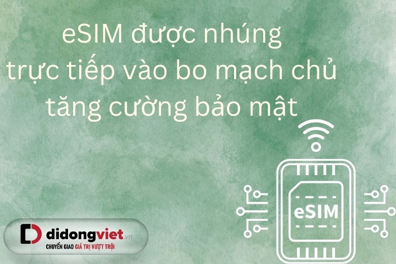 eSIM và câu chuyện nâng cấp bảo mật: Tại sao iPhone ngày càng khó bị trộm? 6 esim khien iphone kho bi danh cap di dong viet anh 2