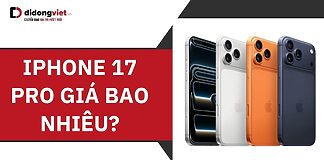 iPhone 17 Pro giá bao nhiêu