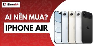 iPhone Air ai nên mua