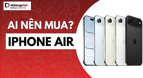 iPhone Air ai nên mua