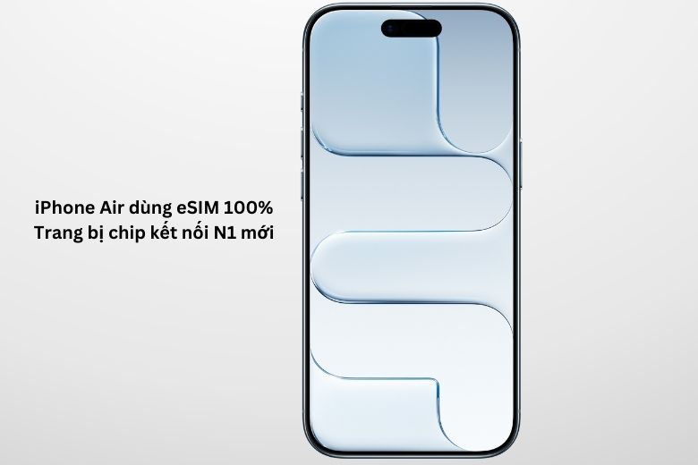 iPhone Air có gì mới? iPhone mỏng nhất, chip A19 Pro mạnh mẽ, sử dụng eSIM 13 iPhone Air Có Gì Mới
