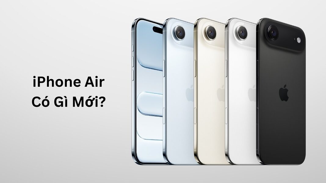 iPhone Air Có Gì Mới?