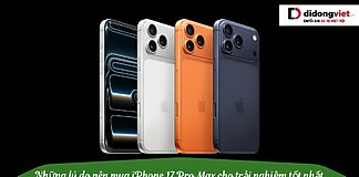 ly do nen mua iphone 17 pro bia max didongviet