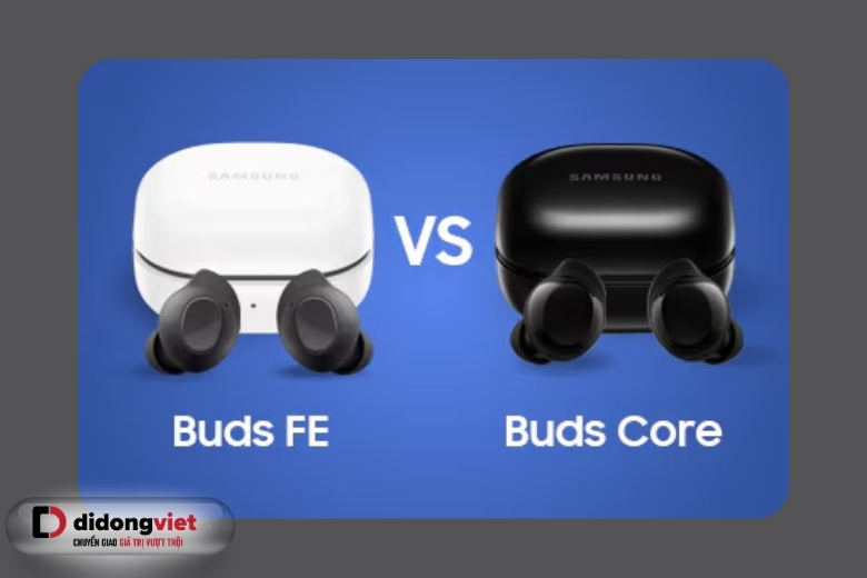 Galaxy Buds Core và Galaxy Buds FE: Cuộc Đối Đầu Giữa Giá Hấp Dẫn Và Tiện Ích Đỉnh Cao 6 So sánh Galaxy Buds Core vs Galaxy Buds FE