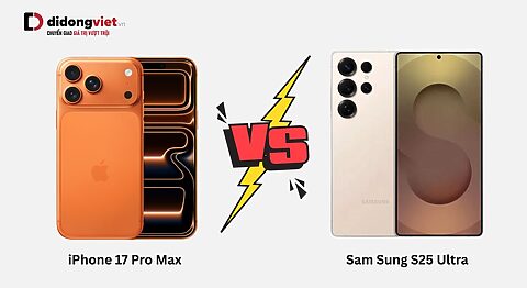 So sánh iPhone 17 Pro Max vs Galaxy S25 Ultra