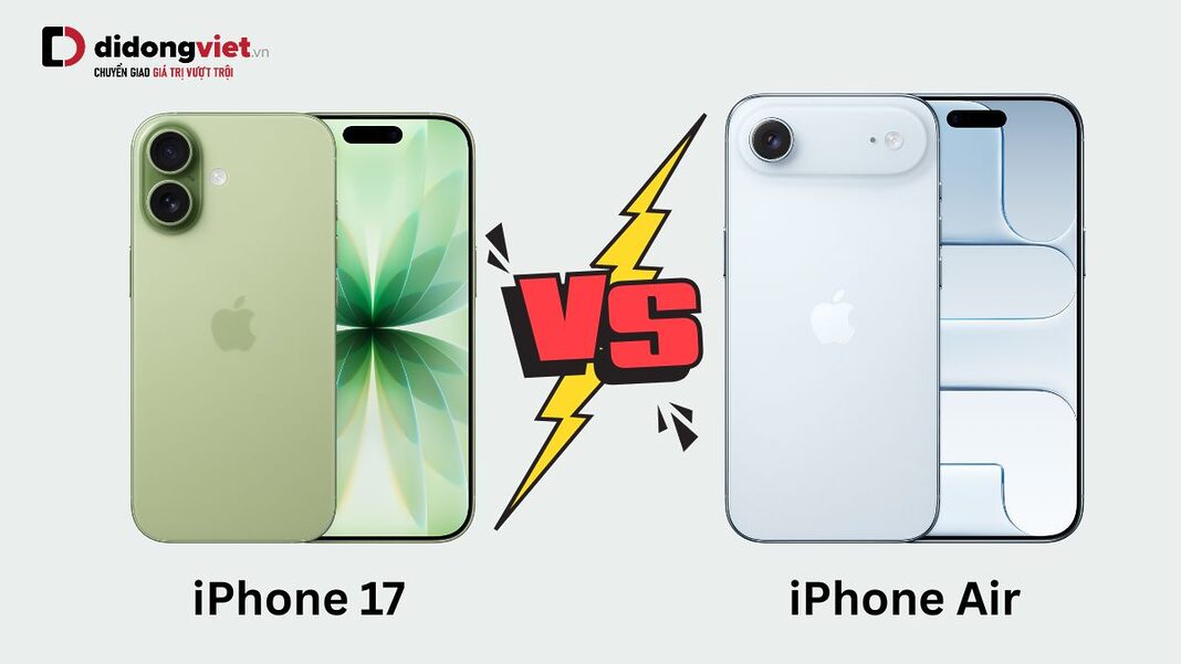 so sánh iPhone 17 vs iPhone Air
