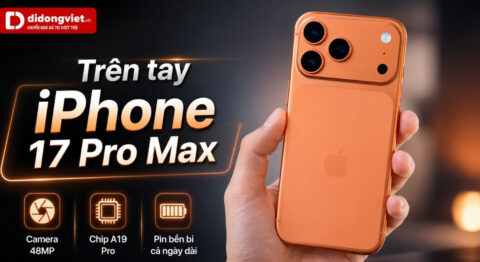 Trên tay iPhone 17 Pro Max