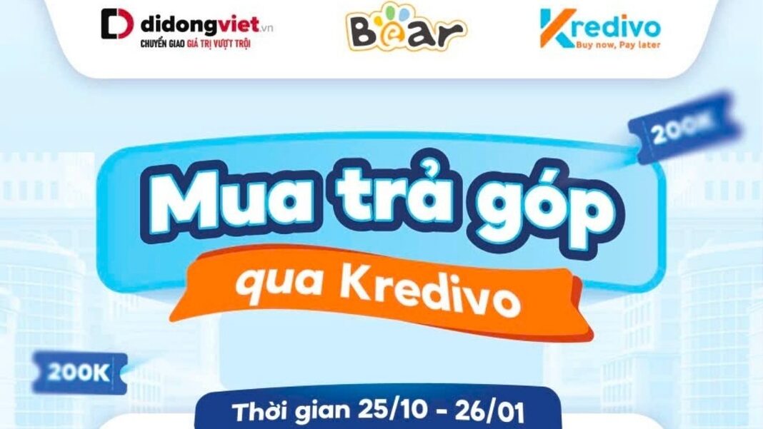 gia-dung-bear-tra-gop-kredivo-didongviet Gia Dụng Bear Di Động Việt giảm 200k trả góp qua Kredivo