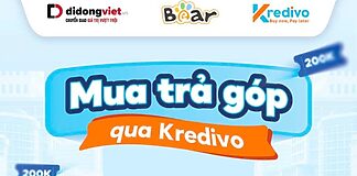 Gia Dụng Bear Di Động Việt giảm 200k trả góp qua Kredivo