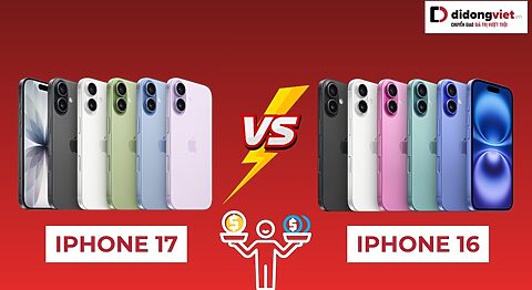 Giá iPhone 17 so với iPhone 16 lúc mở bán: Khác biệt ra sao? Giá iPhone 17 so với iPhone 16 lúc mở bán