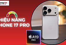 Đánh giá hiệu năng iPhone 17 Pro: Benchmark và test game thực tế Hiệu năng iPhone 17 Pro
