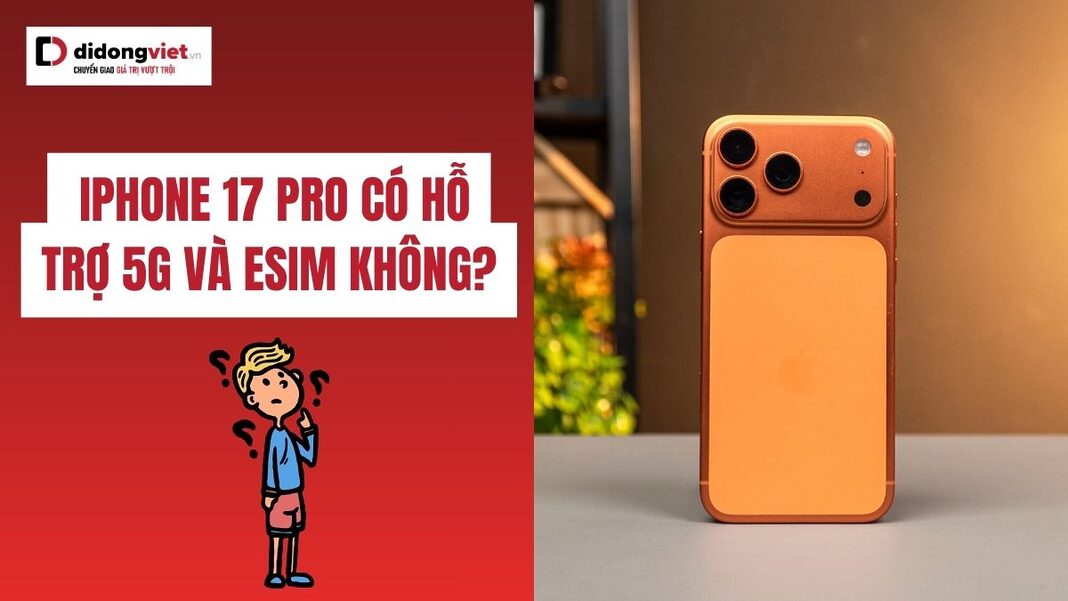 iphone-17-pro-co-ho-tro-5g-va-esim-didongviet-thumbnail