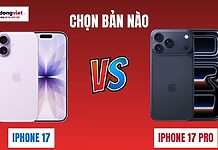 iPhone 17 vs iPhone 17 Pro: Hướng dẫn chọn bản phù hợp nhất iPhone 17 và iPhone 17 Pro nên chọn bản nào