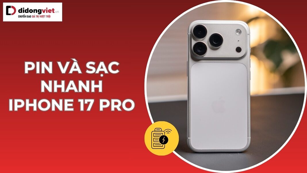 pin-va-sac-nhanh-iphone-17-pro-didongviet pin và sạc nhanh iPhone 17 Pro