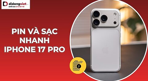 pin và sạc nhanh iPhone 17 Pro