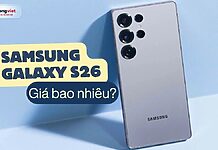 Samsung Galaxy S26 giá bao nhiêu khi về Việt Nam? Giá S26 Ultra sẽ tăng nhẹ? Samsung Galaxy S26 giá bao nhiêu khi về Việt Nam