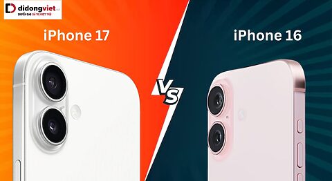 so sánh camera iPhone 17 vs iPhone 16