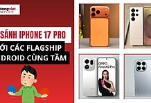 So sánh chi tiết iPhone 17 Pro với các flagship Android cao cấp: Đâu là lựa chọn tốt nhất 2025? So sánh iPhone 17 Pro với các flagship Android cùng tầm