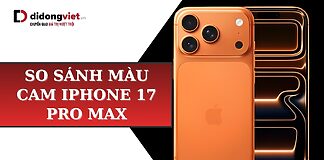 So sánh màu cam iPhone 17 Pro Max: Nên chọn màu nào đẹp nhất? so sánh màu cam iPhone 17 Pro Max