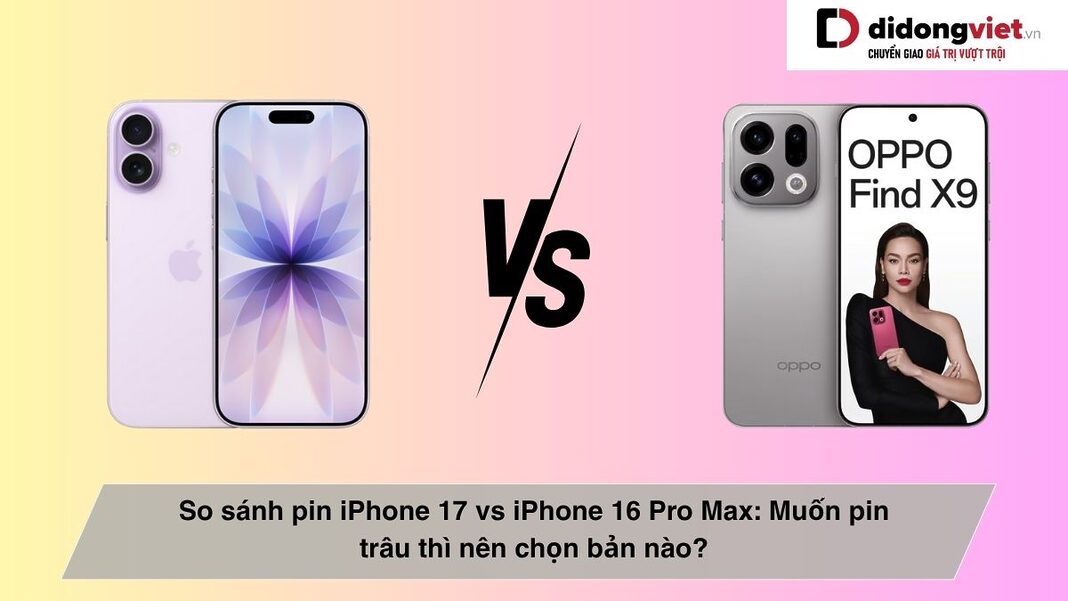 so-sanh-pin-iphone-17-va-iphone-16-pro-max-bia-didongviet