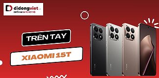 Trên tay Xiaomi 15T