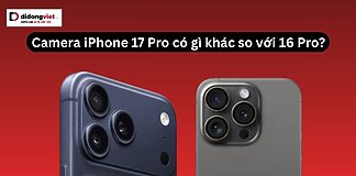 Camera iPhone 17 Pro có gì khác so với 16 Pro