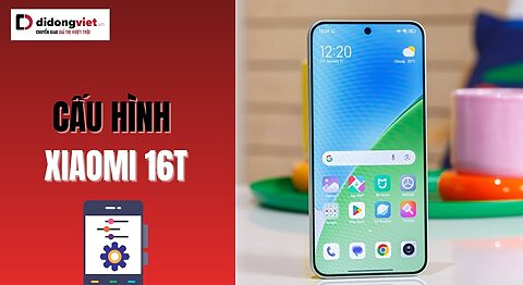 Cấu hình Xiaomi 16T