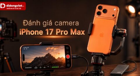 Đánh giá camera iPhone 17 Pro Max
