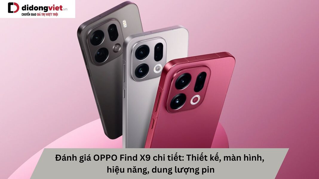 Đánh giá OPPO Find X9