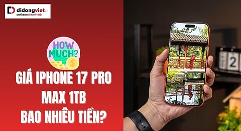 Giá iphone 17 Pro Max 1tb bao nhiêu tiền