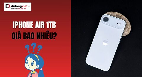 giá iPhone Air 1TB bao nhiêu tiền