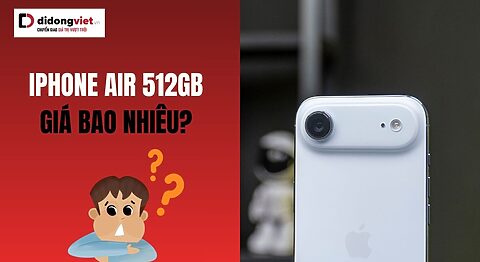 giá iPhone Air 512GB bao nhiêu tiền